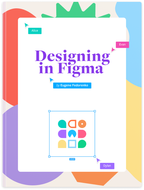 Cover of the book â€œDesigning in Figmaâ€�